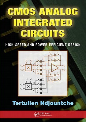 CMOS Analog Integrated Circuits: High-Speed and Power-Efficient Design (Hardcover)