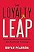 The Loyalty Leap: Turning Customer Information into Customer Intimacy