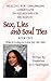 Sex, Lies and Soul Ties: Book One, Who is Going to Love Me For Me?