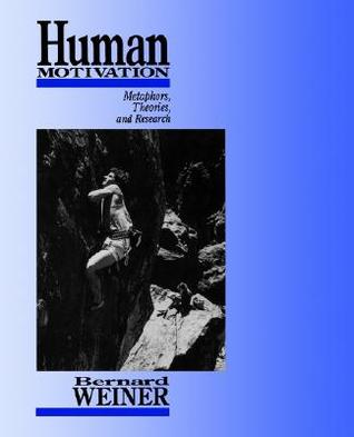 Human Motivation: Metaphors, Theories, and Research (Paperback)