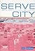 Serve City: Interaktiver Urbanismus (Edition Bauhaus, 13) (German Edition)