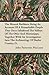 The Mound Builders; Being An Account Of A Remarkable People That Once Inhabited The Valleys Of The Ohio And Mississippi, Together With An Investigation Into The Archaeology Of Butler County, O.