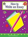 How to Write an Essay, Grades 6-8