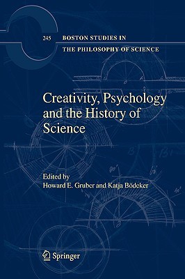 Creativity, Psychology and the History of Science (Boston Studies in the Philosophy of Science)