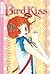Bird Kiss Volume 1