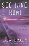 See Jane Run! by Liz Brady