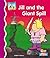 Jill and the Giant Spill (First Rhymes)