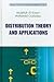 DISTRIBUTION THEORY AND APPLICATIONS (Concrete and Applicable Mathematics)