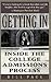 Getting In: Inside The College Admissions Process