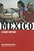 Mexico: A Brief History
