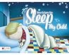 Sleep, My Child by Eyvonna Rains