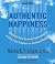 Authentic Happiness by Martin E.P. Seligman Authentic Happiness by Martin E.P. Seligman