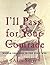I'll Pass for Your Comrade by Anita Silvey