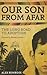 Our Son from Afar by Alex Bemrose