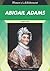 Abigail Adams: First Lady (Women of Achievement)