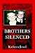 Brothers Silenced