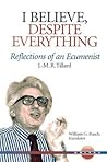 I Believe, Despite Everything: Reflections of an Ecumenist (Unitas) I Believe, Despite Everything: Reflections of an Ecumenist (Unitas)