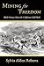 Mining for Freedom: Black History Meets the California Gold Rush
