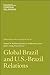 Global Brazil and U. S.- Br...