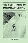 The Technique of Mountaineering