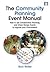 The Community Planning Event Manual: How to use Collaborative Planning and Urban Design Events to Improve your Environment (Earthscan Tools for Community Planning)