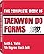 The Complete Book of Taekwon Do Forms