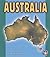 Australia (Pull Ahead Books ― Continents)