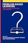 Problem-Based Learning: Case Studies, Experience and Practice Problem-Based Learning: Case Studies, Experience and Practice
