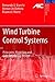 Wind Turbine Control Systems: Principles, Modelling and Gain Scheduling Design (Advances in Industrial Control)