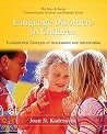 Language Disorders in Children: Fundamental Concepts of Assessment and Intervention Language Disorders in Children: Fundamental Concepts of Assessment and Intervention