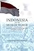 Indonesia and the Muslim World: Between Islam and Secularism in the Foreign Policy of Soeharto and Beyond (NIAS Reports, 50)