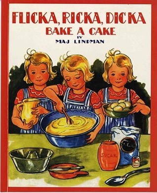 Flicka, Ricka, Dicka Bake a Cake (Paperback)