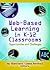 Web-Based Learning in K-12 Classrooms: Opportunities and Challenges