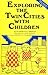 Exploring the Twin Cities with Children