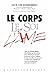 Le Corps Le Soi & L'Ame (French Edition)