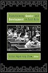 Transforming Gender and Development in East Asia