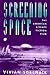 Screening Space: The Americ...