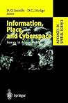 Information, Place, and Cyberspace: Issues in Accessibility (Advances in Spatial Science) Information, Place, and Cyberspace: Issues in Accessibility (Advances in Spatial Science)