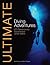 Ultimate Diving Adventures: 100 Extraordinary Experiences Underwater (Ultimate Adventures)