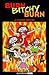 Burn, Bitchy, Burn by Roberta Gregory