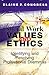 Social Work Values and Ethics by Elaine P. Congress