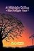 A Midnight Calling: The Twilight Years
