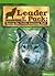 Leader..american Wolf, Above-level Reader Grade 6: Harcourt School Publishers Science (Hsp Sci 09)