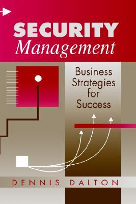 Security Management: Business Strategies for Success (Hardcover)