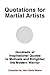 Quotations for Martial Arti...