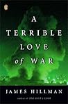 A Terrible Love of War by James Hillman