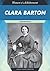 Clara Barton: Humanitarian (Women of Achievement)