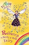 Rebecca The Rock 'N' Roll Fairy (Rainbow Magic: The Dance Fairies, #3)
