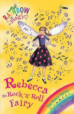 Rebecca The Rock 'N' Roll Fairy (Rainbow Magic: The Dance Fairies, #3)