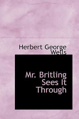 Mr. Britling Sees it Through (Paperback)